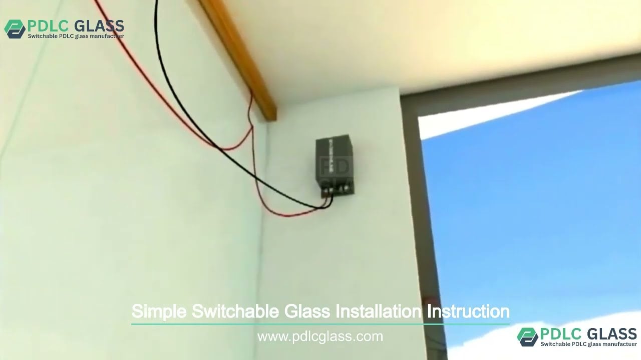 Simple Installation Guide for Switchable Glass